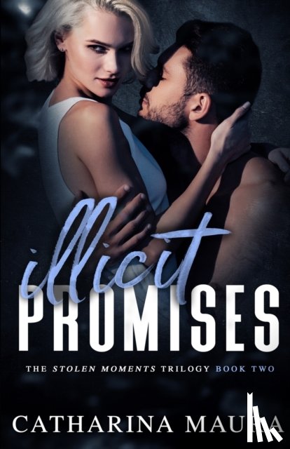 Maura, Catharina - Illicit Promises