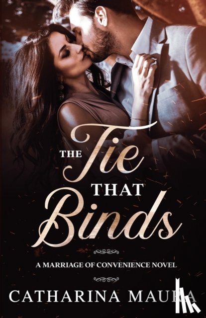 Maura, Catharina - The Tie That Binds