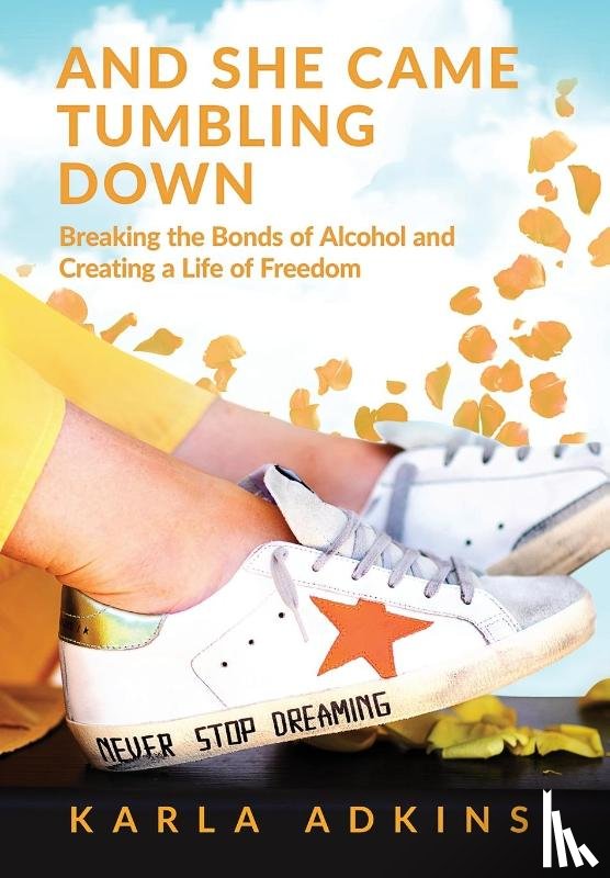 Adkins, Karla - And She Came Tumbling Down