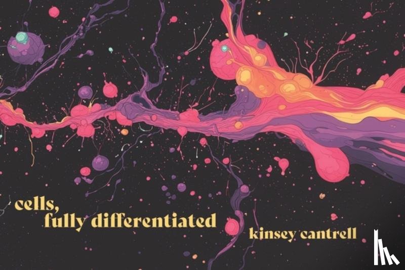 Cantrell, Kinsey - Cells, Fully Differentiated