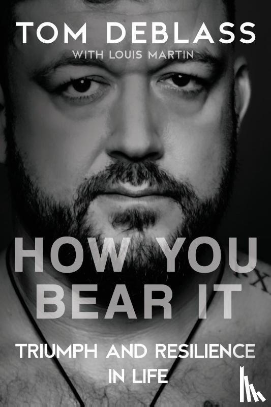 Deblass, Tom - How You Bear It