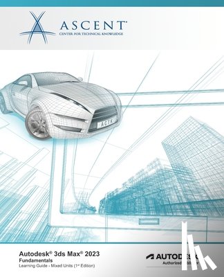 Ascent - Center for Technical Knowledge - Autodesk 3ds Max 2023