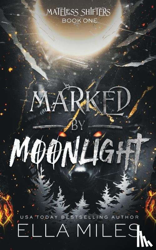 Miles, Ella - Marked by Moonlight