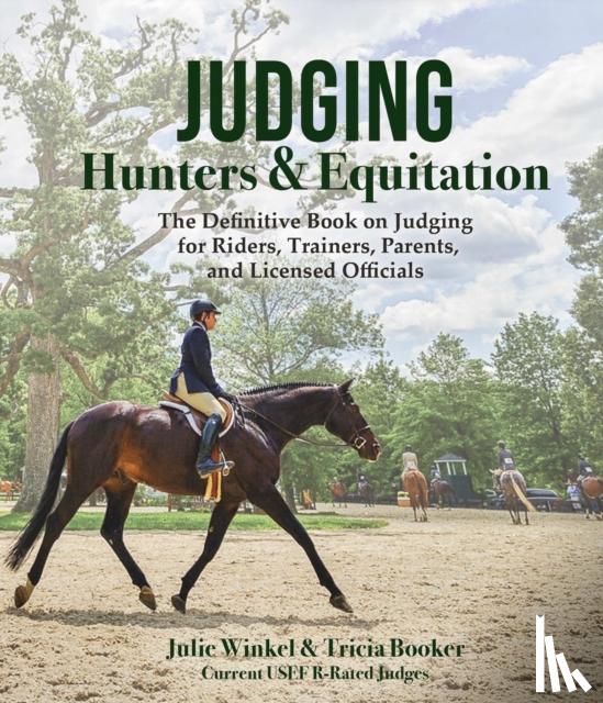 Booker, Tricia, Winkel, Julie - Judging Hunters and Equitation