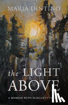 Dintino, Maria - The Light Above