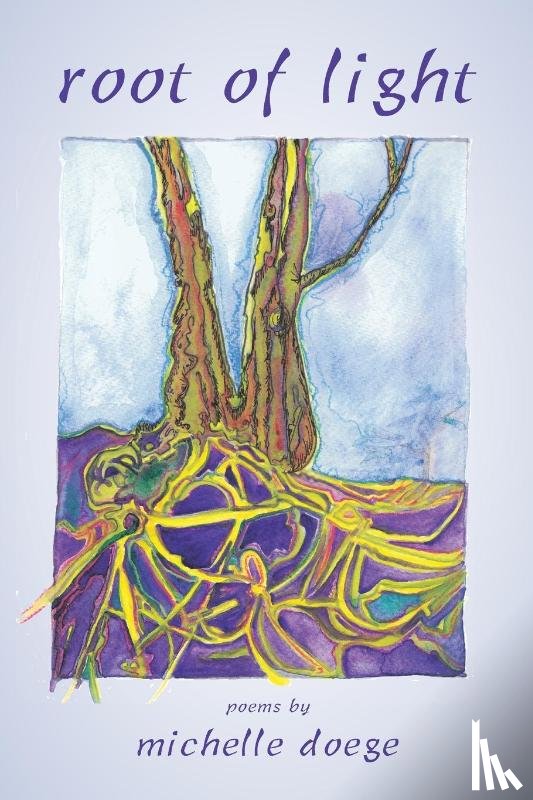 Doege, Michelle - Root of Light
