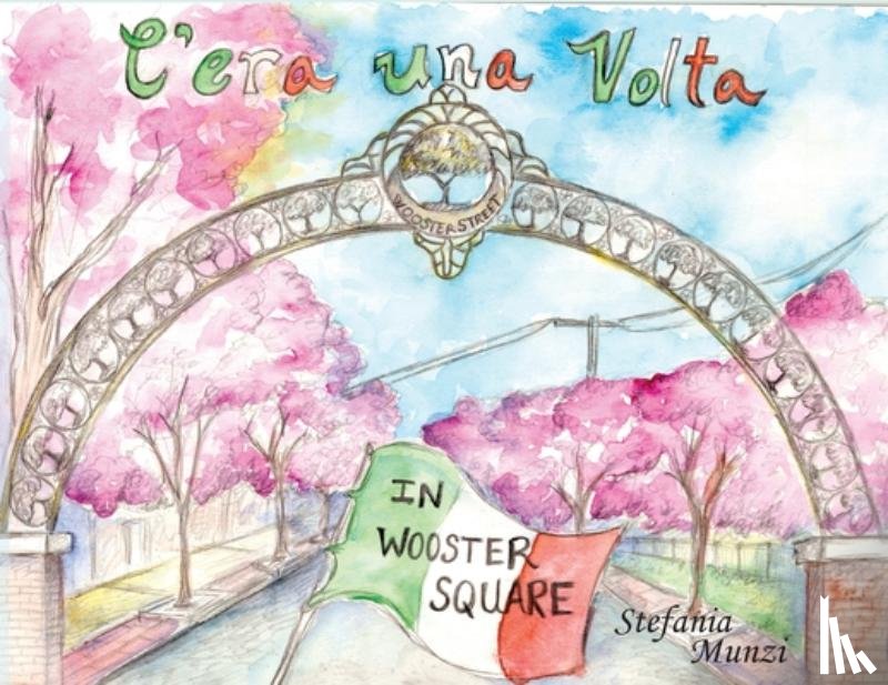 Munzi, Stefania - C'era una Volta in Wooster Square