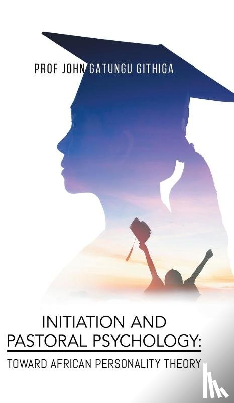 Prof John Gatungu Githiga - Initiation and Pastoral Psychology