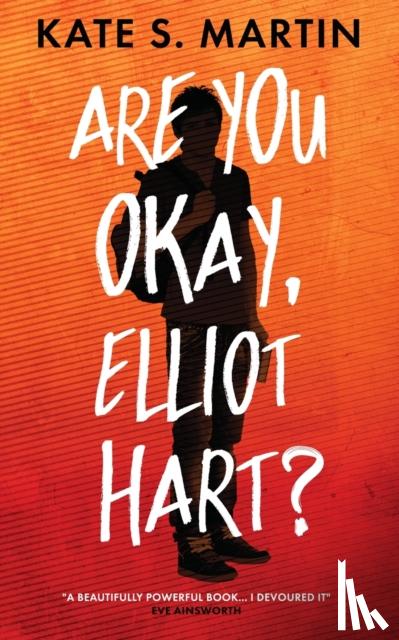 Martin, Kate - Are You Okay, Elliot Hart?