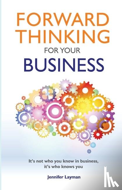 Layman, Jennifer - Forward Thinking For Your Business