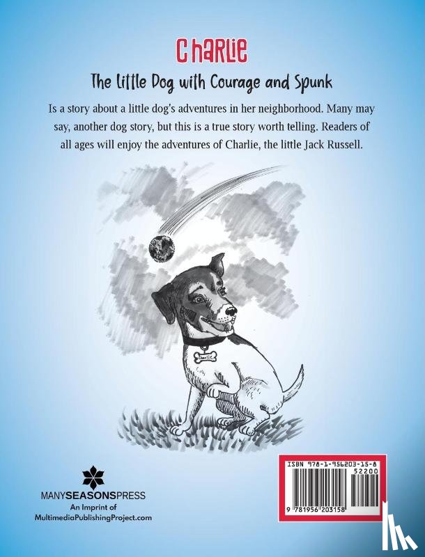 Crisman, Weldon - Charlie, the Little Dog with Courage and Spunk