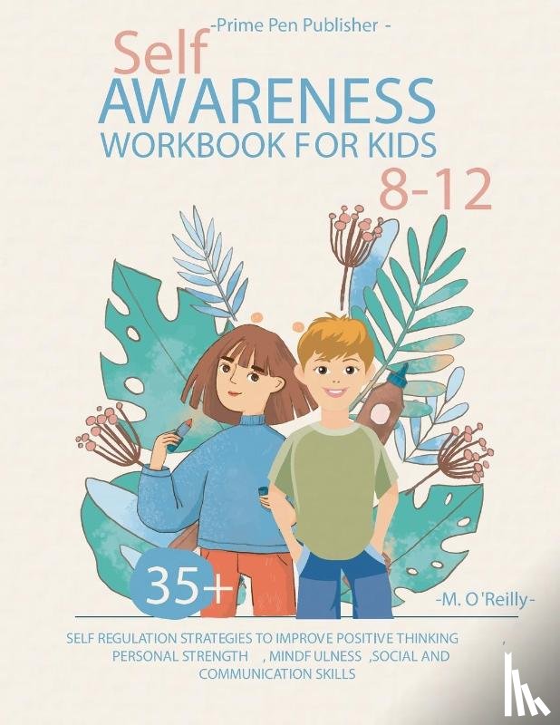 Publisher, Prime Pen, O'Reilly, M. - Self-awareness Workbook for Kids 8-12