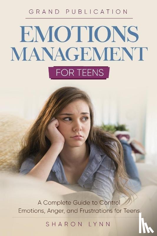 Publication, Grand, Lynn, Sharon - Emotions Management for Teens