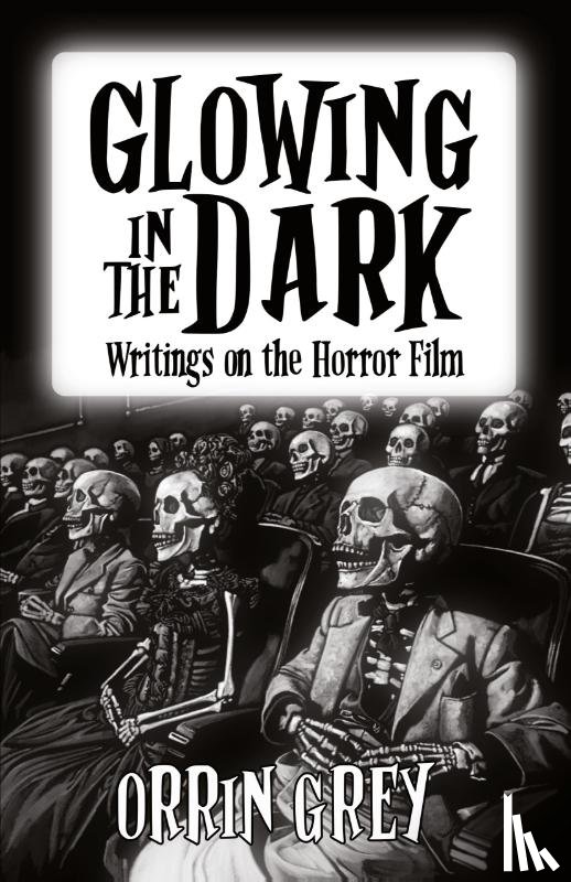 Grey, Orrin - Glowing in the Dark