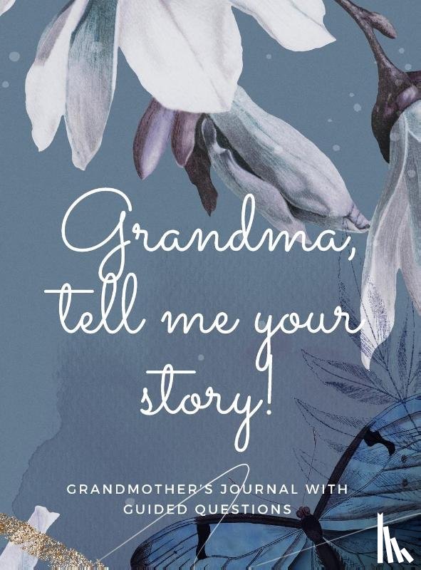 Anvil, Hellen M - Grandma, tell me your story!