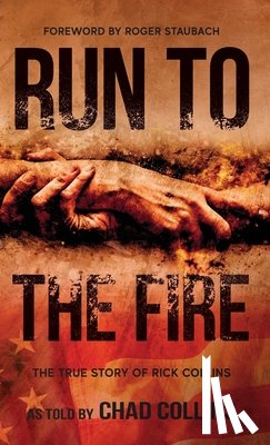 Collins, Chad - Run To The Fire