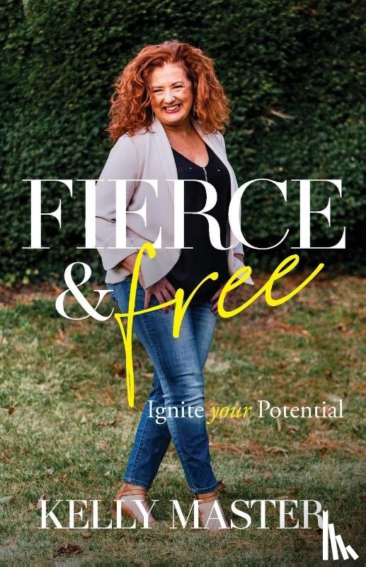 Master, Kelly - Fierce & Free