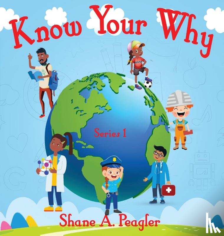 Peagler, Shane A - Know Your Why