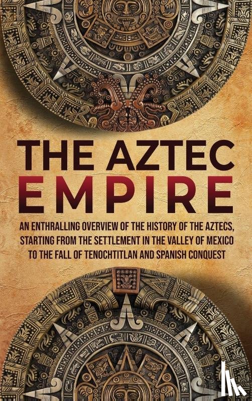 History, Enthralling - The Aztec Empire