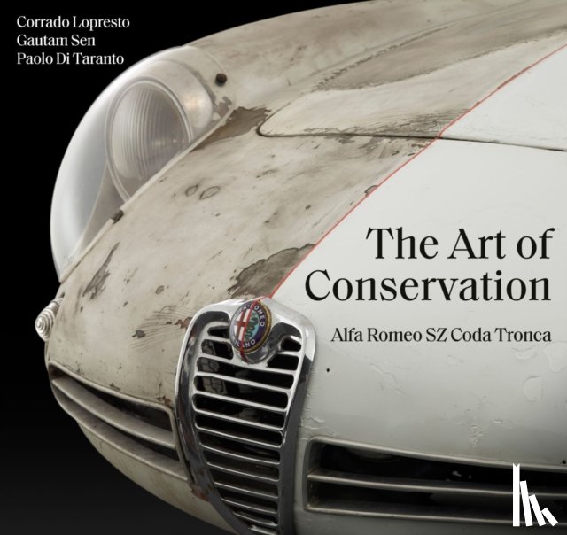 Lopresto, Corrado, Sen, Gautam, Di Taranto, Paolo - The Art of Conservation