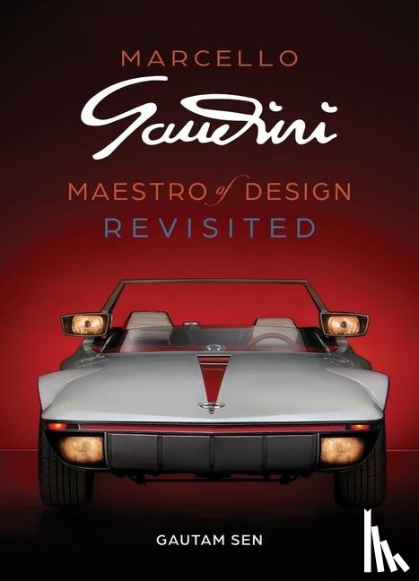 Sen, Gautam - Marcello Gandini: Maestro of Design