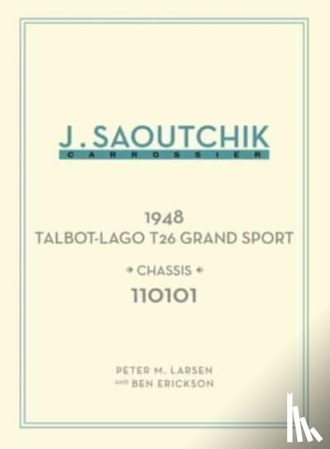 Larsen, Peter, Erickson, Ben - Jacques Saoutchik, Carrossier