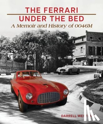Westfaul, Darrell - The Ferrari Under the Bed