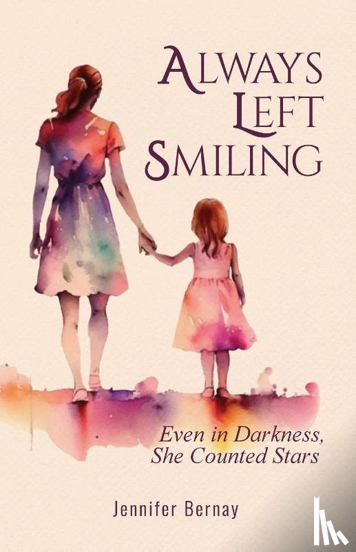 Bernay, Jennifer - Always Left Smiling