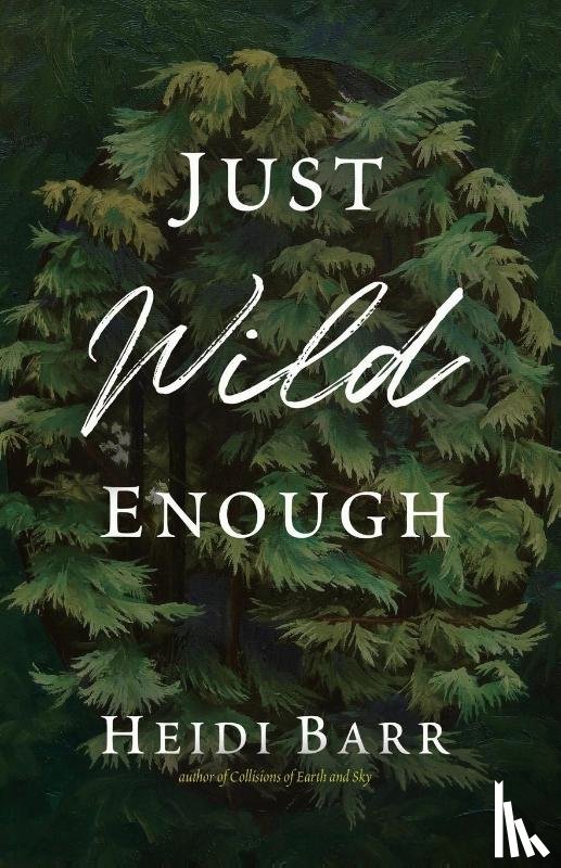 Barr, Heidi - Just Wild Enough