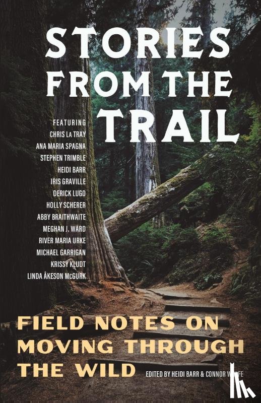  - Stories from the Trail