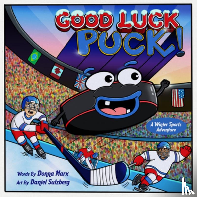 Marx, Donna - Good Luck, Puck!: A Winter Sports Adventure
