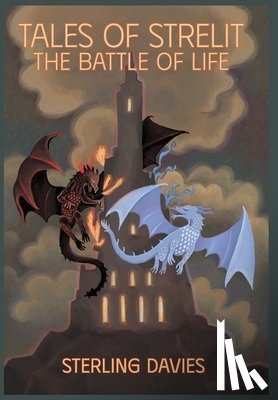 Davies, Sterling - Tales of Strelit: The Battle of Life