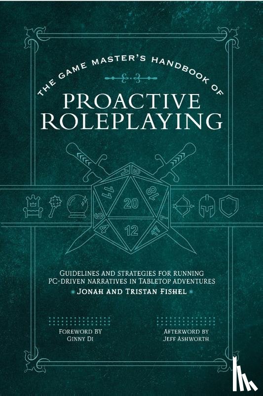 Fishel, Jonah, Fishel, Tristan - The Game Master’s Handbook of Proactive Roleplaying