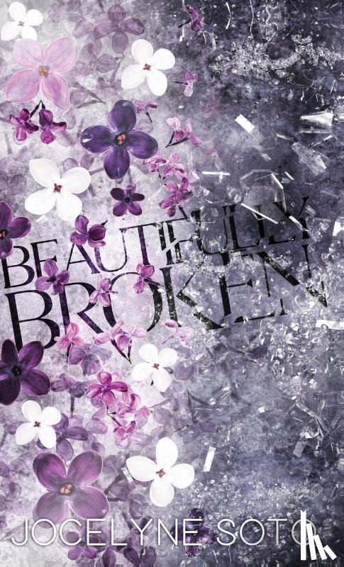 Soto, Jocelyne - Beautifully Broken