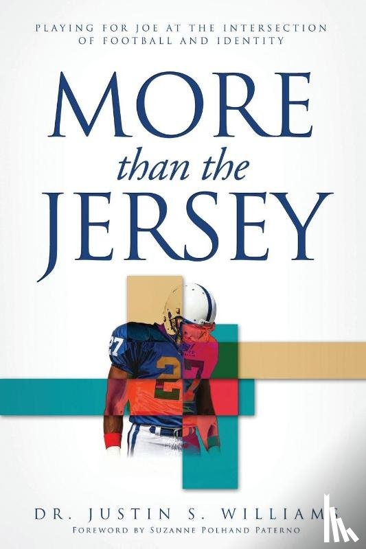 Williams, Justin S. - More Than the Jersey