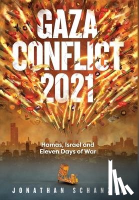 Schanzer, Jonathan - Schanzer, J: Gaza Conflict 2021