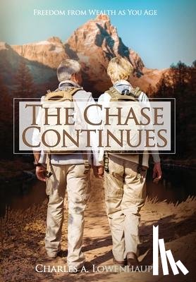 Lowenhaupt, Charles A - The Chase Continues