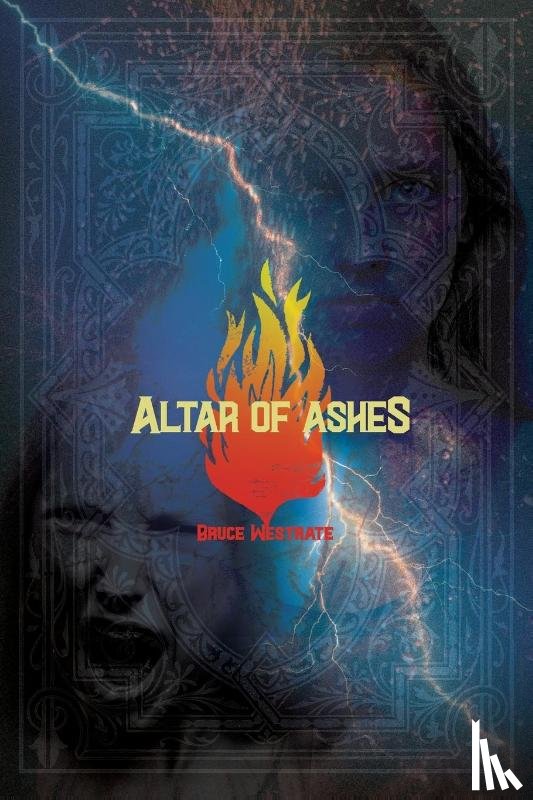 Westrate, Bruce - Altar of Ashes