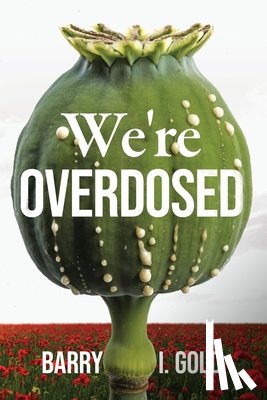 Gold, Barry I - We're Overdosed