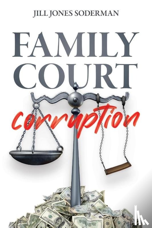 Jones-Soderman, Jill - Family Court Corruption