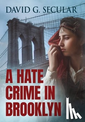 Secular, David - A Hate Crime in Brooklyn