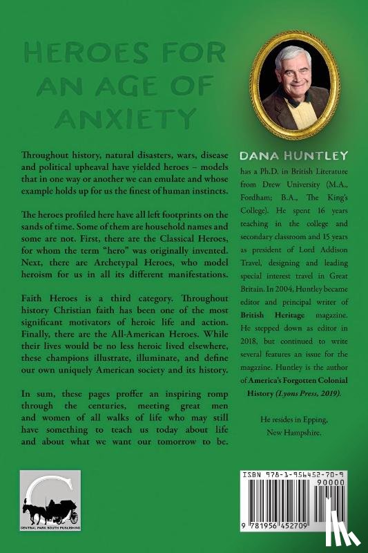 Huntley, Dana - Heroes for an Age of Anxiety