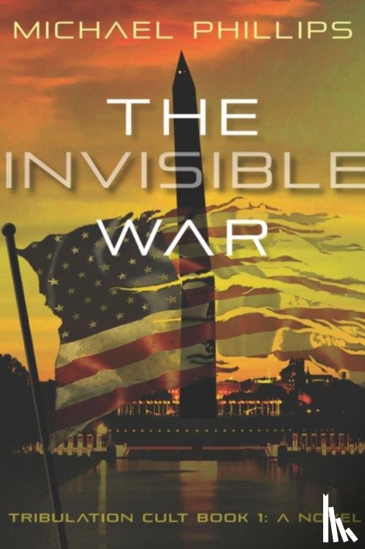 Phillips, Michael - The Invisible War Volume 1