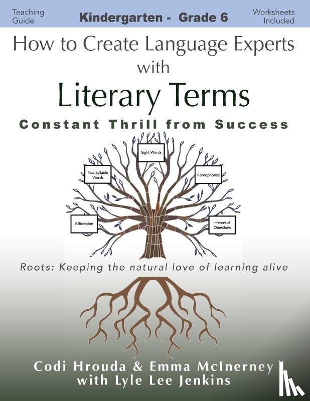Hrouda, Codi, McInerney, Emma, Jenkins, Lyle Lee - How to Create Language Experts with Literary Terms