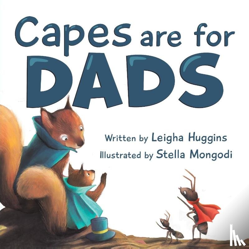 Huggins, Leigha - Capes are for Dads