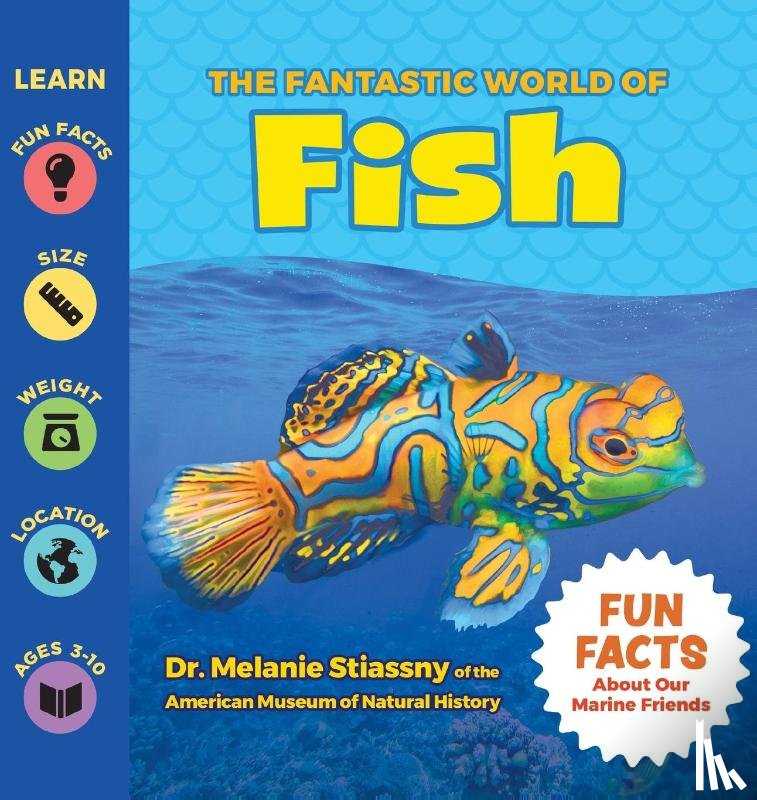 Stiassny, Melanie - The Fantastic World of Fish