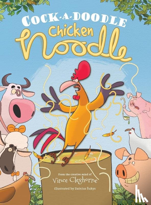 Cleghorne, Vince - Cock-a-Doodle Chicken Noodle