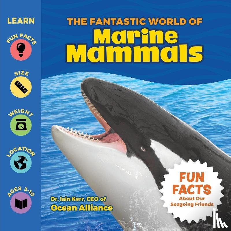 Kerr, Iain - The Fantastic World of Marine Mammals