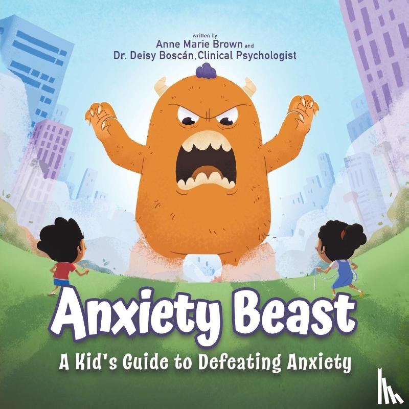 Bosc?n, Dr Deisy, Brown, Anne Marie - Anxiety Beast