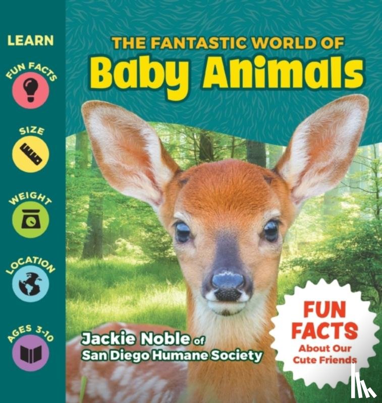 Noble, Jackie - The Fantastic World of Baby Animals